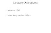Lecture Objectives: Introduce HW3 Learn about sorption chillers.