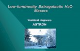 Low-luminosity Extragalactic H 2 O Masers Yoshiaki Hagiwara ASTRON.