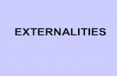 EXTERNALITIES. Externality When one persons actions imposes a cost or benefit on the well-being of a bystander. Externalities usually result in market.