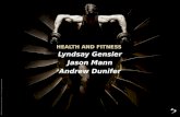 Lyndsay Gensler Jason Mann Andrew Dunifer.  System Overview  Assist an individual user in their health and fitness journey.  System contains specific.