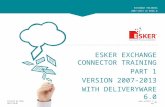 Created by Name 2013/10/01 ESKER EXCHANGE CONNECTOR TRAINING PART 1 VERSION 2007-2013 WITH DELIVERYWARE…