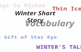Winter Short Story Vocabulary. Rags to Riches fumbled To hold or handle clumsily.