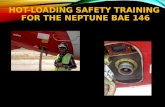 HOT-LOADING SAFETY TRAINING FOR THE NEPTUNE BAE 146.