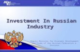 Investment In Russian Industry Investment In Russian Industry Deputy Minister for Economic Development…