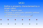 U(1) Define a property characterized by a single value. Define a property characterized by a single…