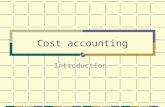 Cost accounting Introduction. COST - MEANING Cost means the amount of expenditure ( actual or notional)…