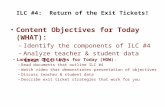 ILC #4: Return of the Exit Tickets! Content Objectives for Today (WHAT): – Identify the components…