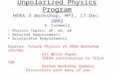 Unpolarized Physics Program HERA-3 Workshop, MPI, 17-Dec-2002 A. Caldwell Physics Topics: eP, eD, eA…