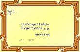 Unit 4 Unforgettable Experience (3) Reading 英语组 林明伟.
