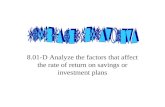 8.01-D Analyze the factors that affect the rate of return on savings or investment plans.