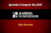 Academia Do Importador Filipe Barcellos