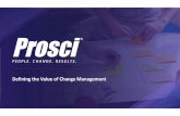 Prosci Defining the Value of Change Management - Webinar Overview