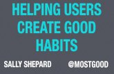Helping Users Create Good Habits @ MCE 2017