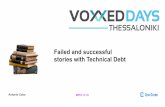 Failed and successful stories with Technical Debt