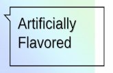 Artificially Flavored