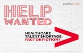Healthcare talent shortage: fact or fiction?