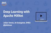 Deep Learning with Apache MXNet