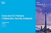 Cisco Connect Toronto 2017 - Cloud and On Premises Collaboration Security Explained