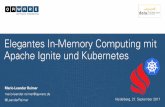 Elegantes In-Memory Computing mit Apache Ignite und Kubernetes. @data2day