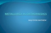 Metallurgy in orthopaedics