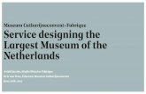 Service designing the Largest Museum of the  Netherlands