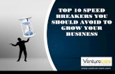 TOP 10 SPEED BREAKERS YOU SHOULD AVOID TO GROW YOUR BUSINESS