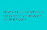 How to use Canva to effectively promote your brand?