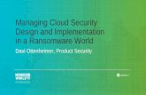 Managing Cloud Security Design and Implementation in a Ransomware World