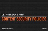 Content Security Policies: Let's Break Stuff for PHPSW at Bath Digital