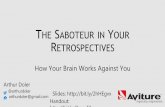 The Saboteur in your Retrospectives: How Your Brain Works Against You (MDC 2017)
