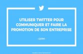 Utiliser Twitter pour communiquer et faire la promotion de son entreprise