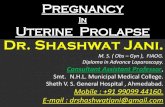 PREGNANCY IN UTERINE PROLAPSE BY DR SHASHWAT JANI