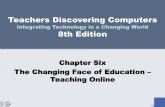 Chapter 06: The Changing Face of Education -- Teaching Online