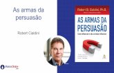 As Armas da Persuasão - Robert Cialdini