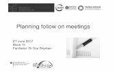 Planning follow on meetings