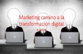 Marketing hacía la transformación digital