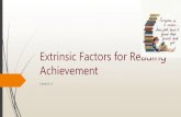 Extrinsic factors for reading achievement