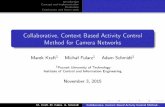 Collaborative, Context Based Activity Control Method for Camera Networks