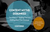 Content Myths Debunked: Ten Ways of Thinking That Are Holding Back Your Strategy
