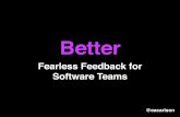 Better - Fearless Feedback for Software Teams