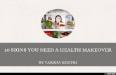 10 Signs you need a health makeover