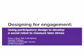 Designing for engagement: Using participatory design to develop  a social robot to measure teen stress