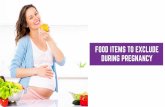 Food Items to Exclude During Pregnancy