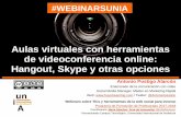 Presentacion Aulas Virtuales con herramientas de videoconferencia online (#webinarsUNIA)