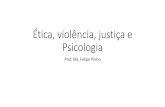 Ética, violência, justiça e psicologia