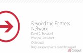 Beyond the Fortress Network