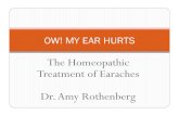 The Homeopathic Treatment of Earaches Dr. Amy · PDF fileThe Homeopathic Treatment of Earaches Dr. Amy Rothenberg ... • Often with swollen glands . Hepar sulphuricum ... remedies