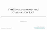 Outline agreements and Contracts in SAP - Contracts and... · Outline agreements and Contracts in SAP By : Rajen Patel rpatel@sapience-solutions.com September 2012 Reference: help.sap.com