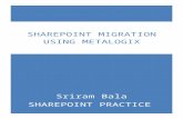 sharepoint migration using metalogix - SharePoint Practice Web viewsharepoint migration using metalogix. Table of Contents. ... Server with SharePoint 2010 installation is required