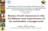 La Habana, Cuba Status of soil resources in the Caribbean ... · PDF fileStatus of soil resources in the Caribbean and experiences of its sustainable management by ... in Guyana. -